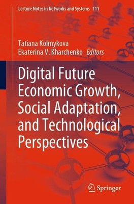 Digital Future Economic Growth, Social Adaptation, and Technological Perspective