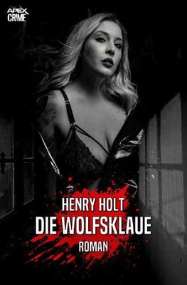 Henry Holt | DIE WOLFSKLAUE | Taschenbuch | Deutsch (2021) | 300 S. | epubli