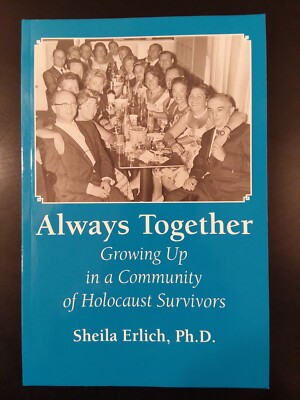 Always Together   Growing Up in a Community of Holocaust Survivors