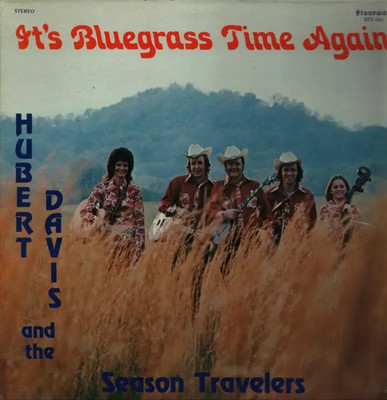 LP Hubert Davis And The Season Travelers Its Bluegrass Time Again NEAR MINT