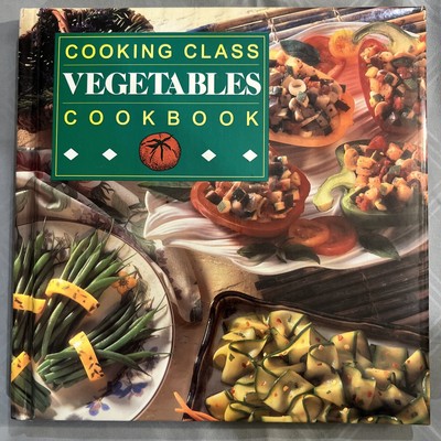 Cooking Class Vegetables Food Guide Cookbook 1994