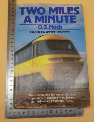 Two Miles A Minute O S Nock Hardcover 1. 1980 Buch Club Associates