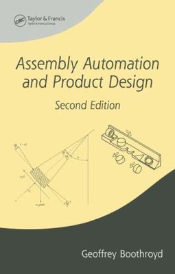 Assembly Automation And Product Design, Hardcover by Boothroyd, G., Brand New...
