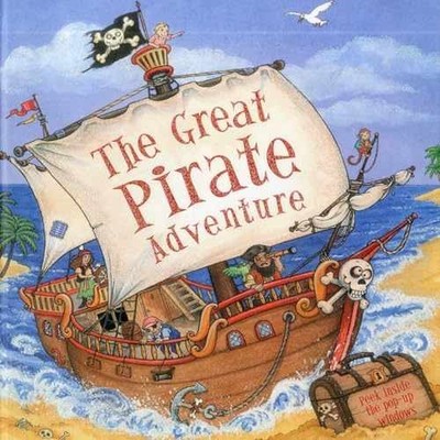 Great Pirate Adventure: Peek inside - Hardcover, by Baxter Nicola - Very Good