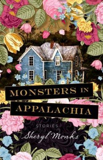 Monsters In Appalachia: Stories 9781943665396