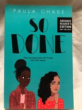 So Done Paula Chase Advance Readers Copy Uncorrected Proof Grades 3-7 Ages 8-12