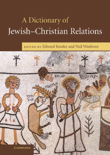 A Dictionary Jewish-Christian Relations Hardcover Cambridge Un… 9780521826921 LN