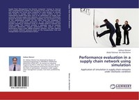 Performance Evaluation In A Supply Chain Network Using Simulation Ashkan Memari