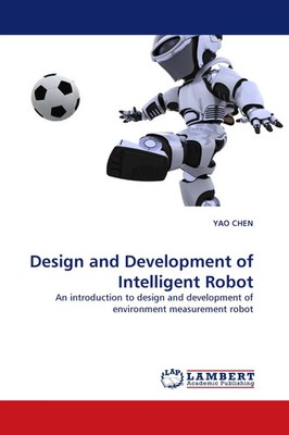 Yao Chen | Design and Development of Intelligent Robot | Taschenbuch | Englisch