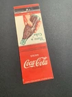 Vintage Soda Matchbook “Drink Coca Cola - Have A Coke”