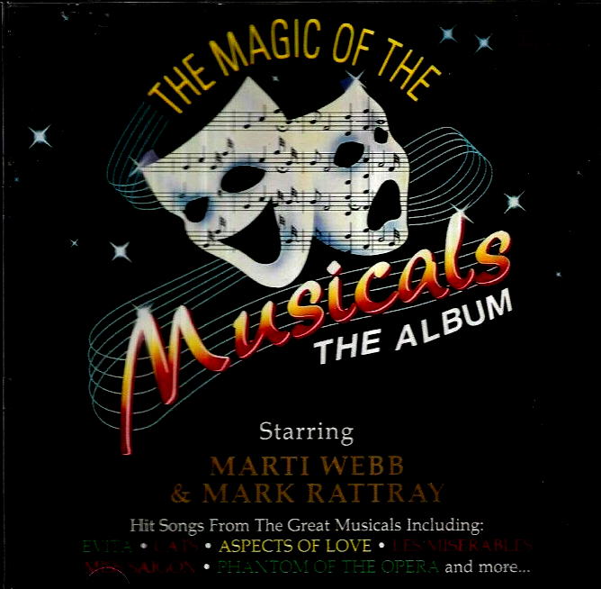 Magic of the Musicals starring Marti Webb & Mark Rattray - CD - 1993