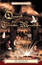 The Quest for Thunder Mountain (Tales from Terrestria, Volume 1) - GOOD