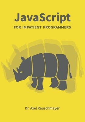 Axel Rauschmayer JavaScript for impatient programmers (Taschenbuch) (US IMPORT)