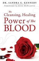 Sandra Kennedy | The Cleansing, Healing Power Of The Blood | Taschenbuch (2018)
