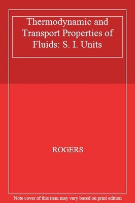 Thermodynamic and Transport Properties of Fluids: S. I. Units,RO