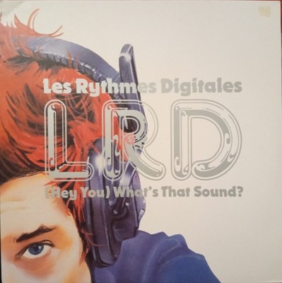 Les Rythmes Digitales - (Hey You) What's That Sound? (12'')