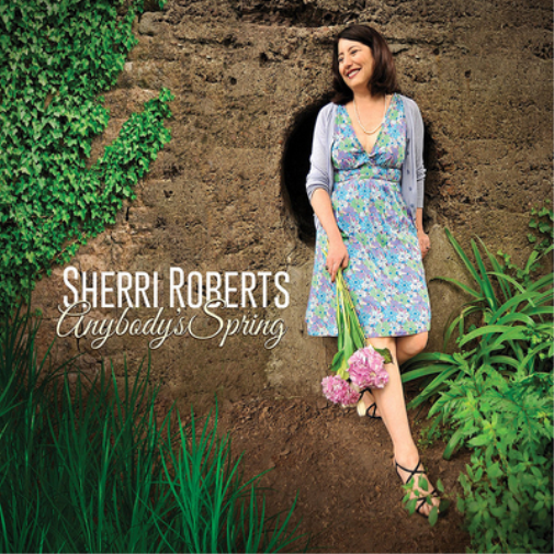 Sherri Roberts Anybody's Spring (CD) Album