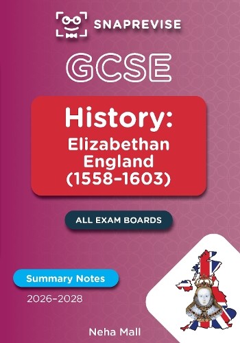 SnapRevise GCSE History Summary Notes: Elizabethan England by SnapRevise NEW - Image 3