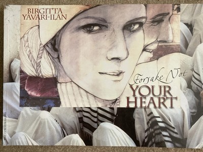  Forsake Not Your Heart  by Birgitta Yavari-Ilan, English-Hebrew Softcover 2008