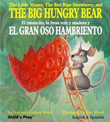 The Little Mouse, the Red Ripe - Board book, by Audrey Wood; Don - Acceptable
