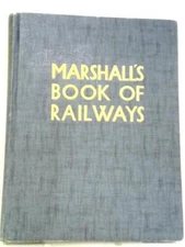 Marshall's Book of Railways (C. E. Waller (editor) - 1961) (ID:13223)