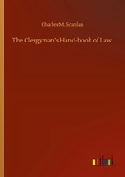 Charles M. Scanlan | The Clergyman's Hand-Book Of Law | Taschenbuch | Englisch
