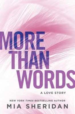 Mia Sheridan More Than Words (Paperback) Where Love Meets Destiny
