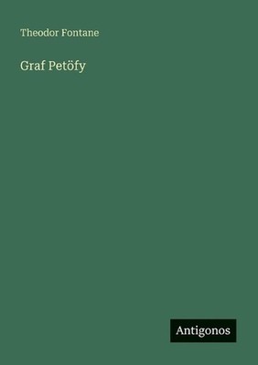 Graf Petfy by Theodor Fontane (German) Paperback Book