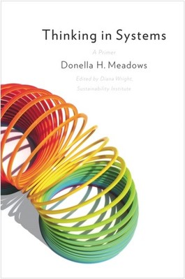 Thinking in Systems International Bestseller by Donella Meadows (Paperback Book)