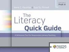 The Literacy Quick Guide: A Reference Tool for Responsive Literacy Teaching