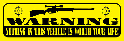 WARNING, Nothing in this Vehicle is Worth Your Life Pro Gun Bumper Sticker, M103