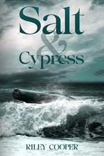 Salt & Cypress by Riley Cooper Paperback Book