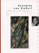 Georgina von Etzdorf: Sensuality, Art and Fabric (The Cutting Ed