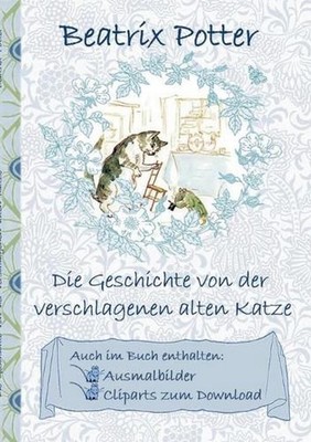 Die Geschichte von der verschlagenen alten Katze (inklusive Ausmalbilder und Cli