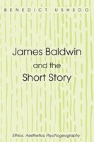 Benedict Ushedo | James Baldwin And The Short Story | Taschenbuch | Englisch