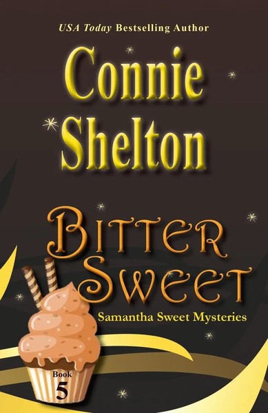 Connie Shelton | Bitter Sweet | Taschenbuch | Englisch (2016)-image