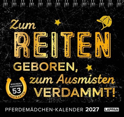 Pferdemädchen 2027 - Zum Reiten geboren, zum Ausmisten verdammt. Lappan Verlag