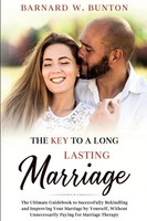 THE KEY TO A Long Lasting Marriage The Ultimate Guidebook To Successfully...