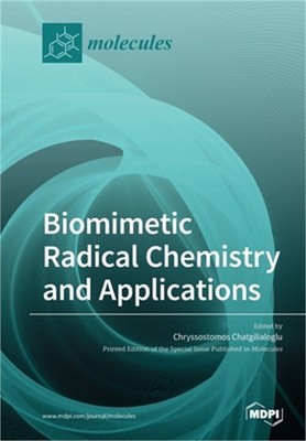 Biomimetic Radical Chemistry and Applications (Paperback or Softback)