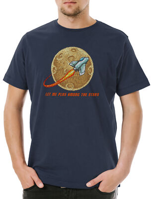 Let Me Play Among The Stars Herren T-Shirt Astronaut Space Shuttle Cosmonaut