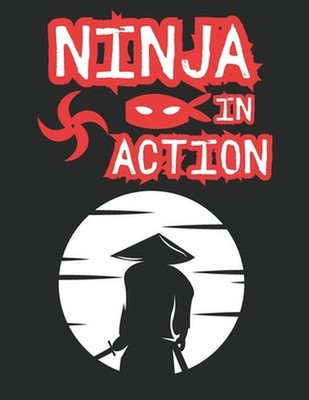 NINJA Action Coloring Book: Unleash the Warrior Within by Ninja Go Paperback Boo