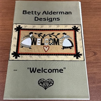  WELCOME  Wall Hanging Quilt Pattern By Betty Alderman Designs - 23 x37.5  - NEW