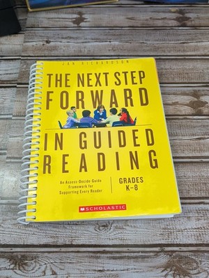 THE NEXT STEP FORWARD IN GUIDED READING: AN ASSESS-DECIDE-GUIDE F... Jan Richard