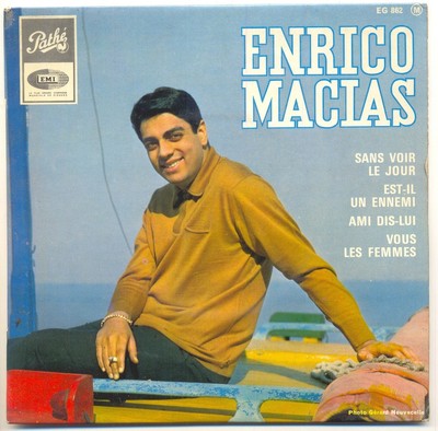 ENRICO MACIAS Vinyl 45 Runden EP Sans Voir Le Jour - Vous Les Femmes - PATHE 862
