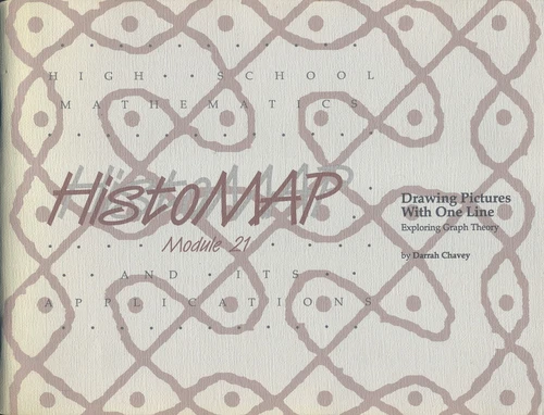 HistoMAP Module 21 Drawing Pictures with One Line Exploring Graph Theory Chavey