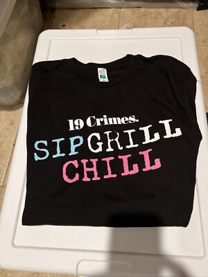 19 Crimes Wine T Shirt.  sip Grill And Chill    New Adult Large Free Ship USA