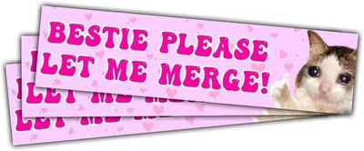 3 Pcs Let Me Merge Bumper Sticker, Funny Dog Cat Meme, Please Let M Color: Dog