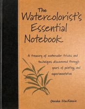 The Watercolorist's Essential Notebook
