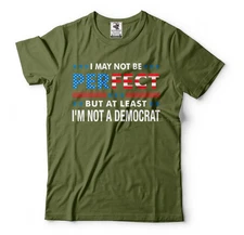 At Least I'm Not A Democrat Shirt Pro Trump 2024 Funny Anti Biden Republican Tee
