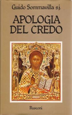 Apologia Del Credo Guido Dommavilla S.J. Rusconi 1979